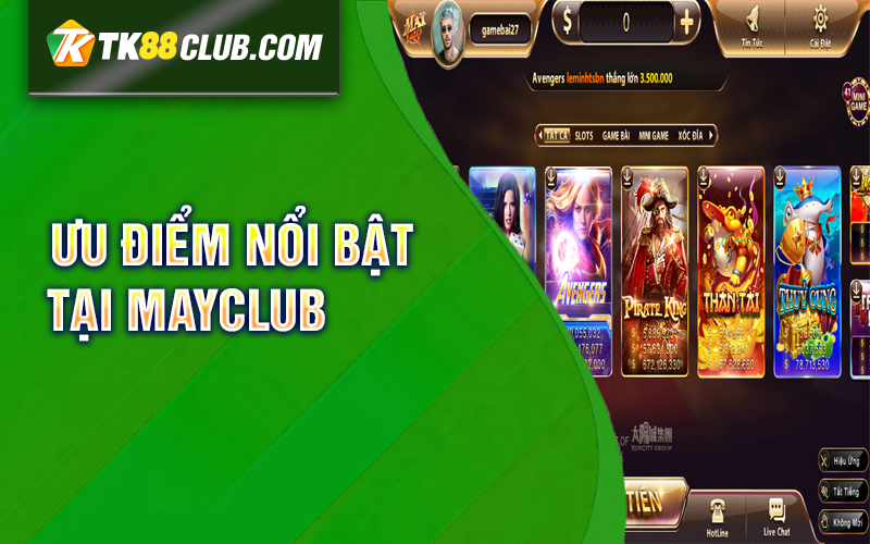 Ưu điểm nổi bật tại Mayclub